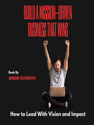 cover image of Build a Mission-Driven Business That Wins